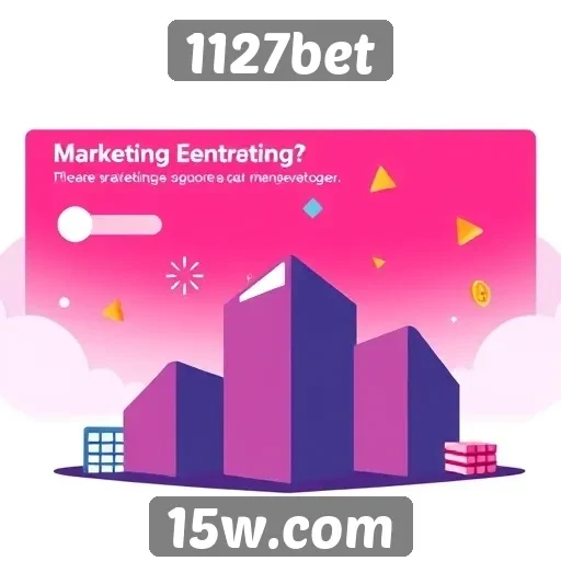 Estratégias de marketing utilizadas pela 1127bet
